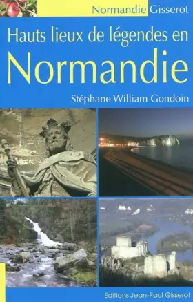 Couverture du produit · Hauts lieux de légendes en Normandie