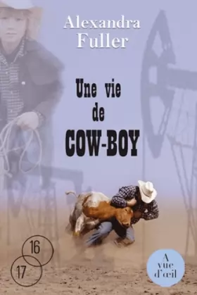 Couverture du produit · Une vie de cow-boy : La légende de Colton H. Bryant
