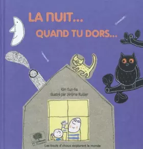 Couverture du produit · La nuit.... quand tu dors...