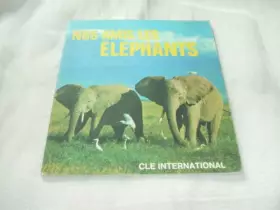 Couverture du produit · Nos amis les éléphants (Nos amis les...)