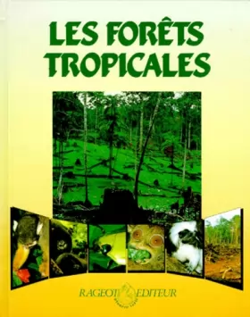 Couverture du produit · Les Forêts tropicales