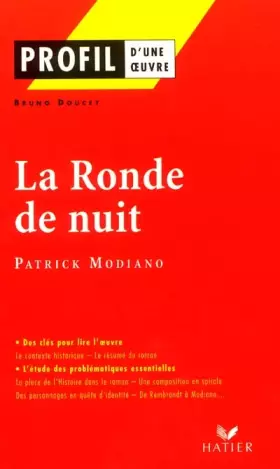 Couverture du produit · Profil d'une oeuvre : La ronde de nuit (1969), Patrick Modiano : résumé, personnages, thèmes