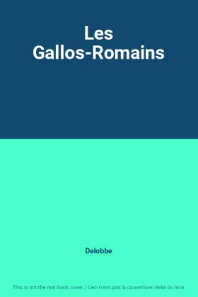 Couverture du produit · Les Gallos-Romains
