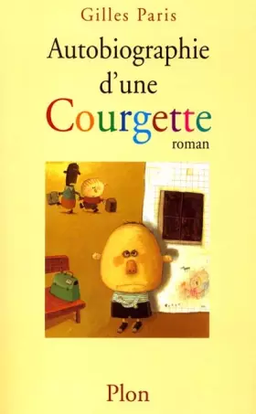 Couverture du produit · Autobiographie d'une Courgette