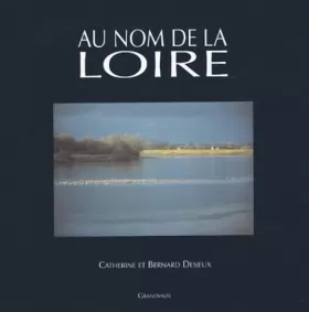Couverture du produit · Au nom de la Loire