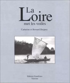 Couverture du produit · La Loire met les voiles