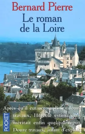 Couverture du produit · Le Roman de la Loire