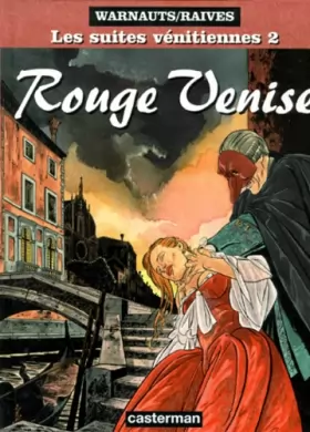 Couverture du produit · Les suites vénitiennes tome 2 : Rouge Venise
