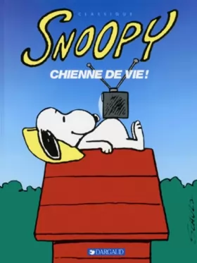 Couverture du produit · Snoopy, tome 19 : Chienne de vie !