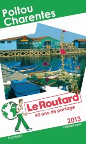 Couverture du produit · Le Routard Poitou Charentes 2013