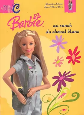Couverture du produit · Barbie au ranch du cheval blanc