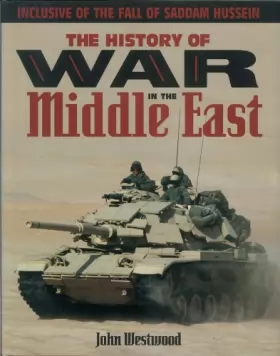 Couverture du produit · The History of War in the Middle East.