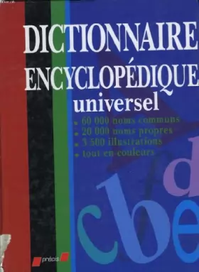 Couverture du produit · Dictionnaire encyclopedique universel - langue - encyclopedie - noms propres