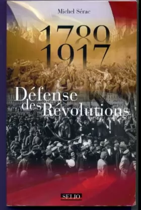 Couverture du produit · 1789 1917 Défense des Révolutions