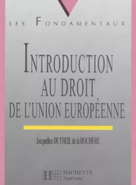 Couverture du produit · Introduction au droit de l'Union Européenne