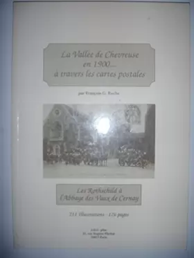Couverture du produit · Vallée Chevreuse 1900: T7: Les Rothschild à l'Abbaye des Vaux de Cernay, v 1990