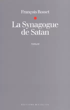 Couverture du produit · La Synagogue de Satan