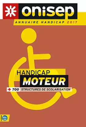 Couverture du produit · Annuaire handicap moteur: 700 structures de scolarisation