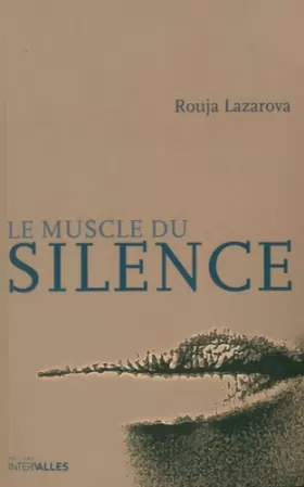 Couverture du produit · Le muscle du silence
