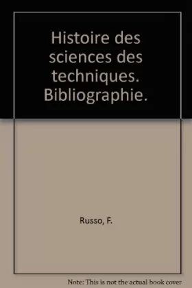 Couverture du produit · Histoire des sciences des techniques. Bibliographie.