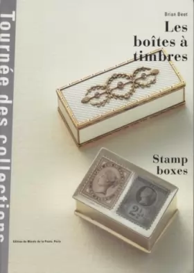 Couverture du produit · Les bo¸tes à timbres : Stamp boxes