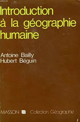 Couverture du produit · Introduction à la géographie humaine (Collection Géographie)