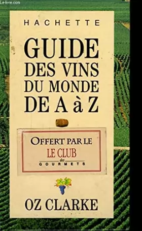 Couverture du produit · Guide des vins du monde de A à Z