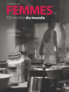 Couverture du produit · Cuisines de femmes : 100 recettes du monde