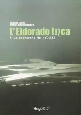 Couverture du produit · L'Eldorado Inca : A la recherche de Païtiti