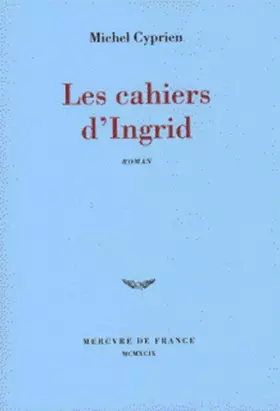 Couverture du produit · Les cahiers d'Ingrid