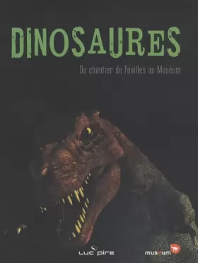Couverture du produit · Dinosaures: Du chantier de fouilles au Muséum