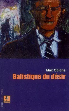 Couverture du produit · Balistique du desir