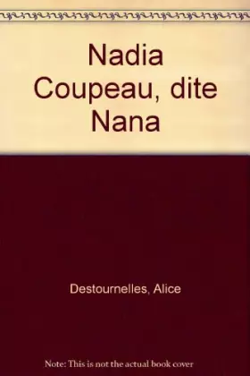 Couverture du produit · Nadia Coupeau, dite Nana
