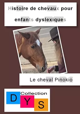 Couverture du produit · Histoire de Chevaux pour Enfants Dyslexiques - le Cheval Pinokio