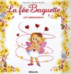 Couverture du produit · La fée Baguette est amoureuse - De 3 à 7 ans