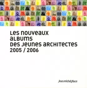 Couverture du produit · Les nouveaux albums des jeunes architectes : 2005/2006