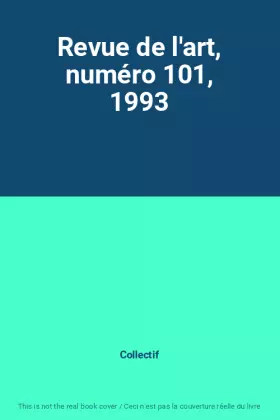Couverture du produit · Revue de l'art, numéro 101, 1993