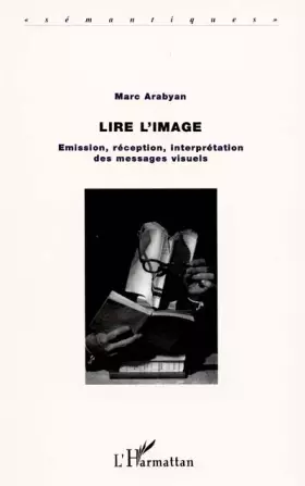 Couverture du produit · Lire l'image. emission réception interprétation des messages visuels