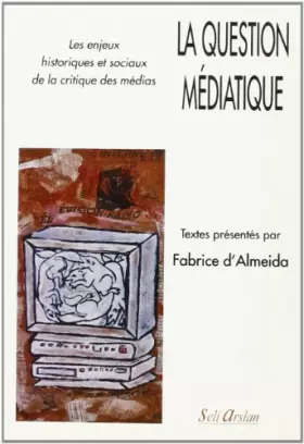 Couverture du produit · La question médiatique