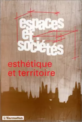 Couverture du produit · Espaces et sociétés. Esthétique et territoire
