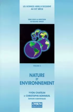 Couverture du produit · Les sciences hors d'Occident au XXe siècle Tome 3: Nature et environnement
