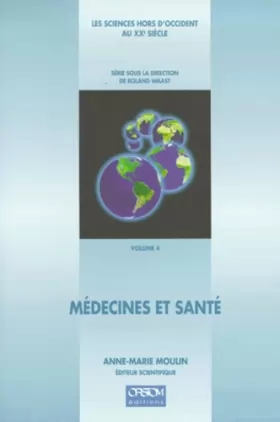 Couverture du produit · Les sciences hors d'Occident au XXe siècle Tome 4 : Médecines et santé
