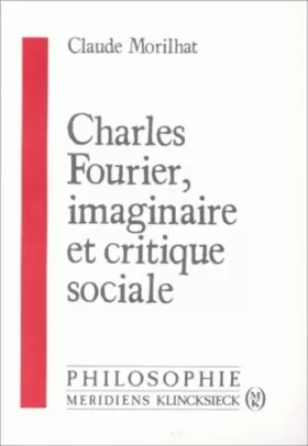 Couverture du produit · Charles Fourier, imaginaire et critique sociale