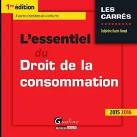 Couverture du produit · L'essentiel du droit de la consommation 2015-2016