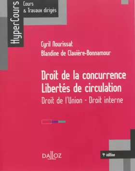 Couverture du produit · Droit de la concurrence - Libertés de circulation - 4e éd.: HyperCours