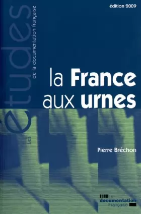 Couverture du produit · La France aux urnes