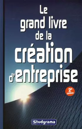 Couverture du produit · Le grand livre de la création d'entreprise