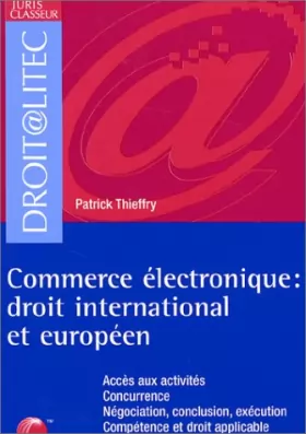 Couverture du produit · Commerce électronique : Droit international et européen (ancienne édition)