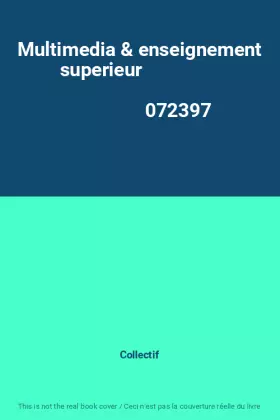 Couverture du produit · Multimedia & enseignement superieur                                                           072397