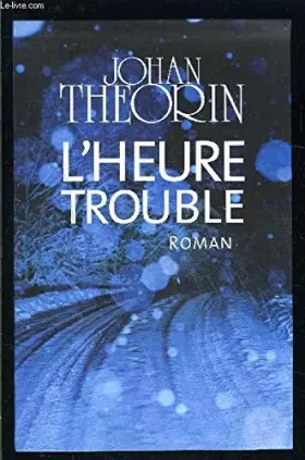 Couverture du produit · L HEURE TROUBLE